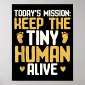 Baby Daddy Keep The Tiny Human Alive Funny New Dad Poster (Voorkant)