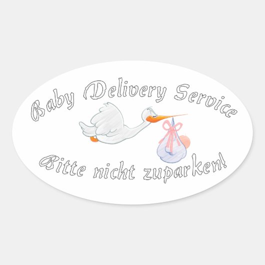 Baby Delivery Service ! Bitte nicht zuparken ! Ovale Sticker (Voorkant)