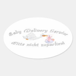 Baby Delivery Service ! Bitte nicht zuparken !  Ovale Sticker
