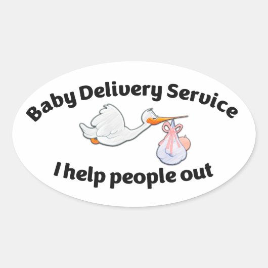 Baby Delivery Service I help people out | midwife Ovale Sticker (Voorkant)