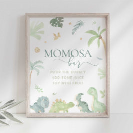 Baby Dino Baby shower Momosa Bar Sign Poster