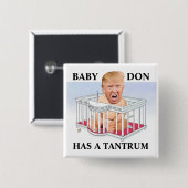BABY DON HEEFT EEN TANTRUM VIERKANTE BUTTON 5,1 CM (Voorkant /achterkant)