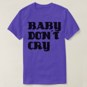 Baby Dont Cry black T-shirt (Design voorkant)