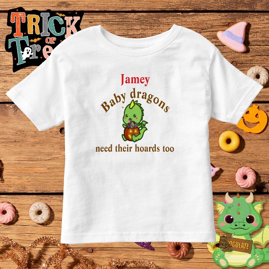 Baby Dragons Need Their Hoards Too Halloween Candy Kinder Shirts