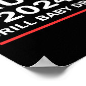 Baby Drill Donald Trump 2024 Neem Amerika terug Poster (Hoek)