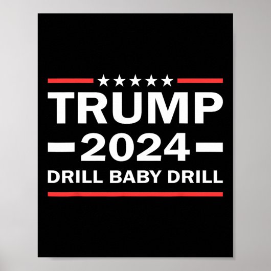 Baby Drill Donald Trump 2024 Neem Amerika terug Poster (Voorkant)