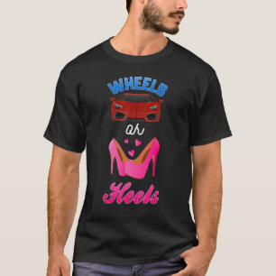 Baby Gender Reveal Party Wheels of Heels We Love Y T-shirt