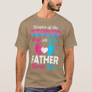 Baby Gender Reveal Shower Pink Or Blue Father Love T-shirt