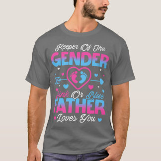 Baby Gender Reveal Shower Pink Or Blue Father Love T-shirt