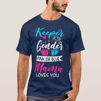 Baby Gender Reveal Shower Pink Or Blue Mama Loves  T-shirt