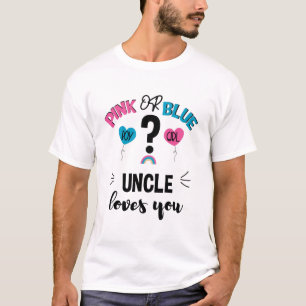 Baby Geslacht Onthulling Roze Of Blau Oom Houdt Va T-shirt