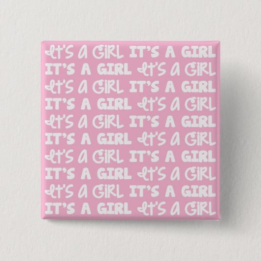 Baby Girl Button Het is een meisje! (Voorkant)