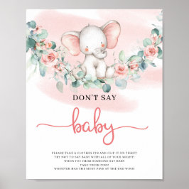 Baby Girl Elephant eucalyptus zegt niet dat je bab Poster