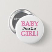 Baby Girl Proud Pap Ronde Button 5,7 Cm (Voorkant /achterkant)