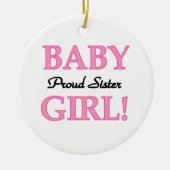 Baby Girl Proud Sister Gifts Keramisch Ornament (Voorkant)