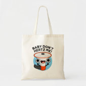 Baby Hertz me Funny Loud Hailer Sound Pun Tote Bag (Voorkant)