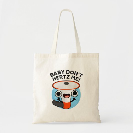 Baby Hertz me Funny Loud Hailer Sound Pun Tote Bag (Voorkant)