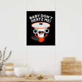 Baby Hertz me Funny Sound Pun Dark BG Poster (Keuken)