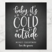 Baby Het is buiten koud | Eigen kerstmis Wijn Etiket (Enkel label)