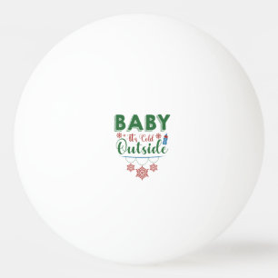 Baby Het is buiten koud Pingpongbal