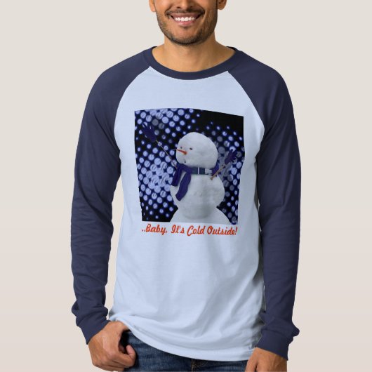 ...Baby Het is buiten koud! T-shirt (Voorkant)