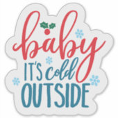 Baby Het is buiten koud - transparante sticker (Voorkant)