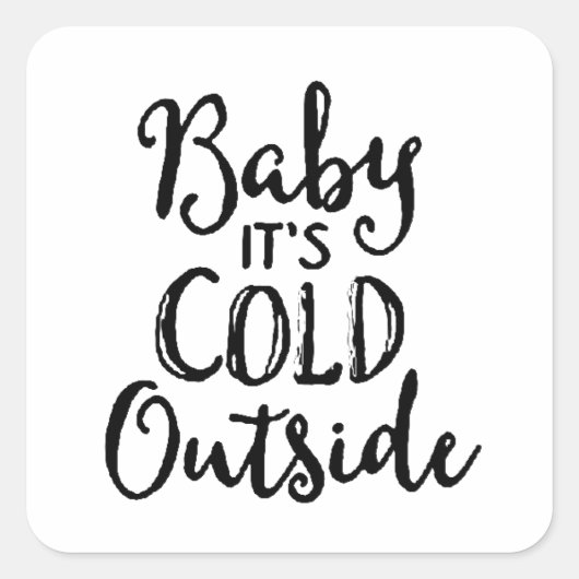 Baby het is buiten koud vierkante sticker (Voorkant)