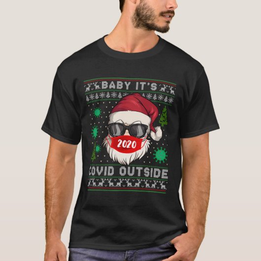 Baby Het is C-V I D buiten Santa Ugly Christmas S T-shirt (Voorkant)