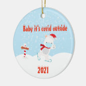 Baby het is Covid Outside Polar Beer 2021 Keramisch Ornament (Links)