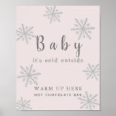 Baby Het is een koud roze hotcolate balkbord Poster (Voorkant)