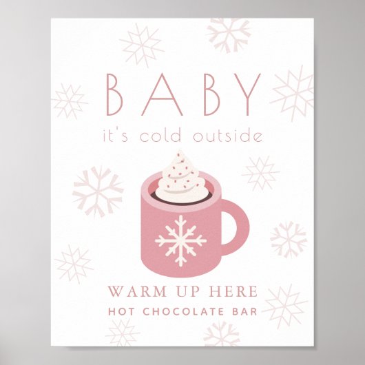Baby Het is een koud roze hotcolate balkbord Poster (Voorkant)