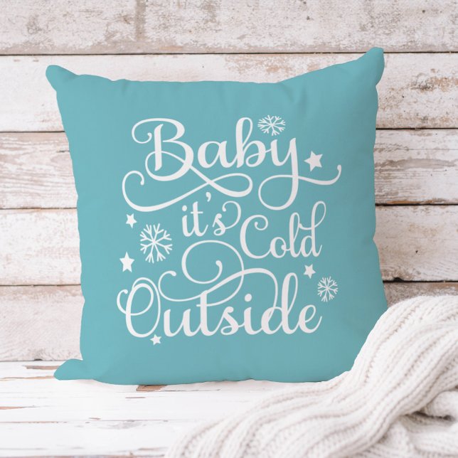 Baby het is koud buiten Aqua Blauwe Script Vakanti Kussen (Creator heeft geüpload)