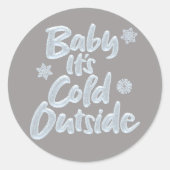 Baby Het is koud buiten bevroren kerstbriefing Ronde Sticker (Voorkant)