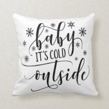 Baby het is koud buiten Calligraphy Worp Kussen