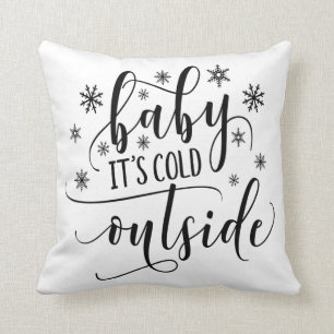Baby het is koud buiten Calligraphy Worp Kussen