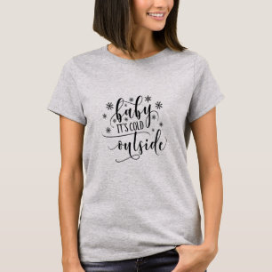 Baby het is koud buiten Dames T-shirt