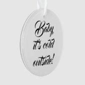Baby het is koud buiten de gebruikelijke grappige ornament (voorkant)