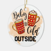Baby Het is koud buiten de Mok Keramisch Ornament (Links)