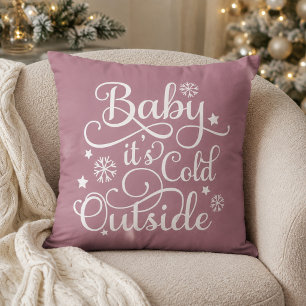 Baby het is koud buiten Dusty Rose Winter Kussen