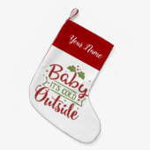 Baby het is koud buiten gepersonaliseerd kleine kerstsok (Voorkant (Hangend))