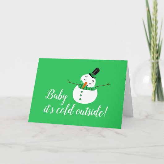 Baby Het is koud buiten, Green Snowman Kaart (Voorkant)