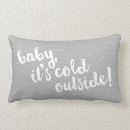baby, het is koud buiten. Grijze kussen van het av