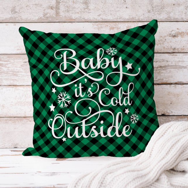Baby het is koud buiten groene geruite Kerstmis Kussen (Creator heeft geüpload)