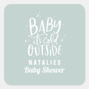 Baby het is koud buiten het baby shower feest vierkante sticker
