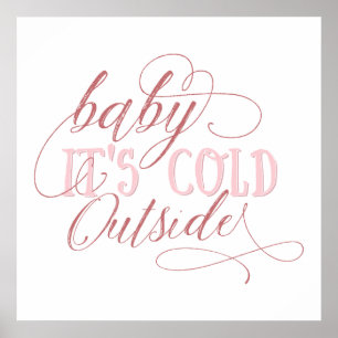 Baby Het is Koud buiten het Roze Poster van het Ci