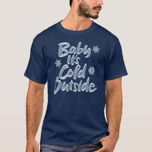 Baby Het is koud buiten ijzige bevroren kerst T-shirt