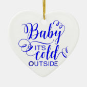 Baby Het is koud buiten - keramisch Ornament (Voorkant)