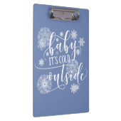 Baby het is koud buiten Kerstmis Klembord (Rechts)