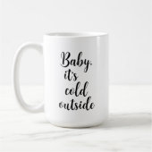 Baby het is koud buiten Kerstmis Koffiemok (Links)