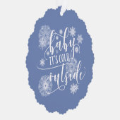 Baby het is koud buiten Kerstmis Ornament Kaart (Rechts)